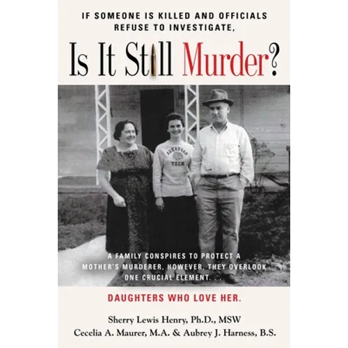 If Someone Is Killed and the Officials Refuse to Investigate, Is It Still Murder? - Paperback