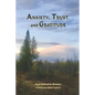 Anxiety, Trust, and Gratitude - Paperback