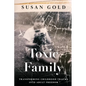 Toxic Family: Transforming Childhood Trauma into Adult Freedom - Paperback