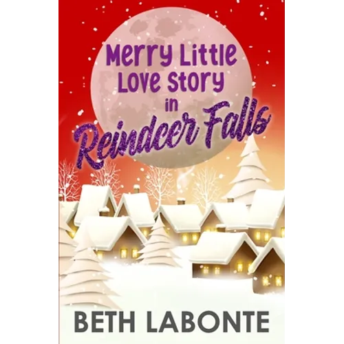 Merry Little Love Story in Reindeer Falls - Paperback