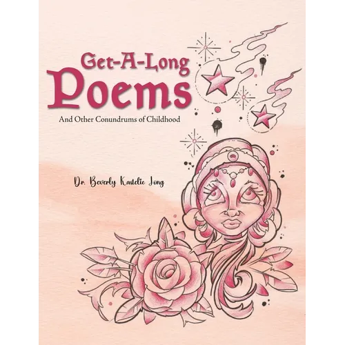 Get-Along Poems: And Other Conundrums of Childhood - Paperback