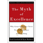 The Myth of Excellence: Why Great Companies Never Try to Be the Best at Everything - Paperback