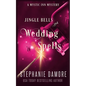 Jingle Bells and Wedding Spells: A Paranormal Cozy Mystery - Paperback