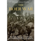 The Boer War: The History and Legacy of the Conflict that Solidified British Rule in South Africa - Paperback