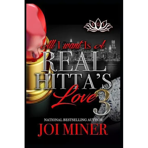 All I Want Is A Real Hitta's Love 3 - Paperback