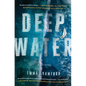 Deep Water - Hardcover