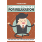 Numbrix Puzzles For Relaxation: The Best Logic and Math Puzzles Collection - Paperback