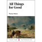 All Things for Good - Paperback