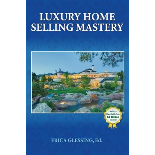Luxury Home Selling Mastery - Paperback