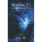 Contacto Extraterrestre: Un viaje con lo desconocido - Paperback