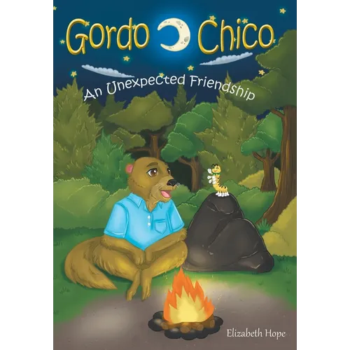 Gordo and Chico: An Unexpected Friendship - Hardcover