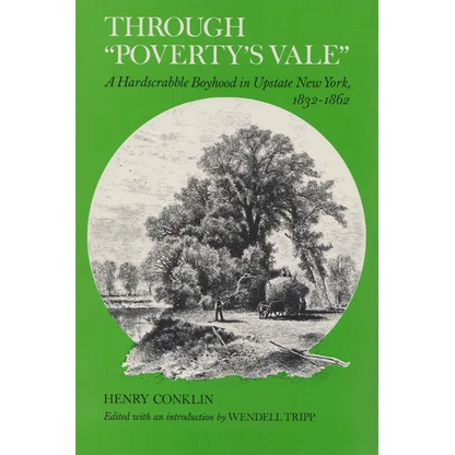Through Poverty's Vale: A Hardscrabble Boyhood in Upstate New York, 1832-1862 - Paperback