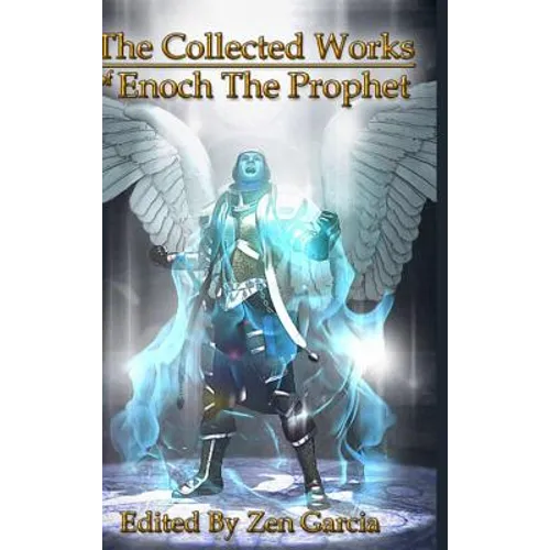Collected Works of Enoch the Prophet - Hardcover