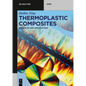 Thermoplastic Composites: Principles and Applications - Paperback