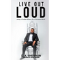 Live Out Loud (LOL): Being A Fauthful Witness In A Fractured World - Paperback
