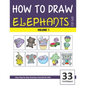 How to Draw Elephants for Kids - Volume 1 - Paperback