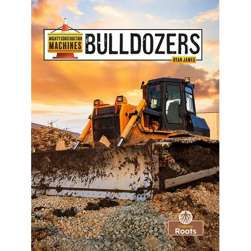 Bulldozers - Hardcover