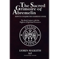 The Sacred Grimoire Of Abremelin: How To Conjure The Guardian Angel - Paperback