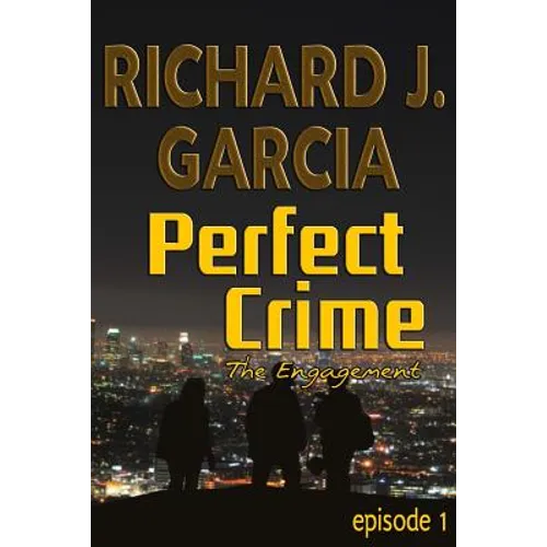 Perfect Crime Episode 1 The Engagement: Mystery (Thriller Suspense Crime Murder psychology Fiction)Series: Horror Thriller Short story - Paperback