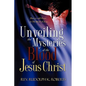 Unveiling the Mysteries of The Blood of Jesus Christ - Paperback