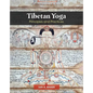 Tibetan Yoga: Principles and Practices - Hardcover