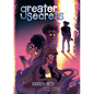 Greater Secrets: (A Graphic Novel) - Hardcover