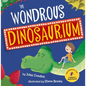 The Wondrous Dinosaurium - Hardcover