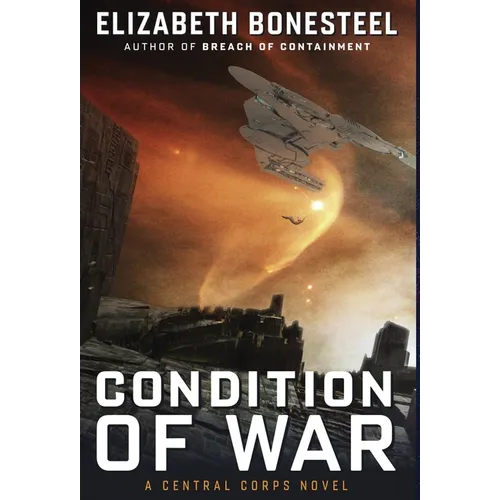Condition of War: A Central Corps Novel - Hardcover
