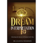 Dream Interpretation: Unlocking the Mystery of Dreams God's Way - Paperback