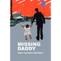 Missing Daddy - Paperback