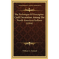 The Technique Of Porcupine-Quill Decoration Among The North American Indians (1916) - Hardcover
