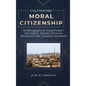 Cultivating Moral Citizenship: An Ethnography of Young People's Associations, Gender, and Social Adulthood in the Cameroon Grasslands - Hardcover