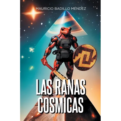 Las Ranas Cosmicas - Paperback