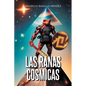 Las Ranas Cosmicas - Paperback