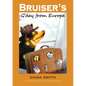 Bruiser's G'Day From Europe - Paperback
