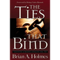 The Ties That Bind: Identifying and Breaking Unhealthy Soul Ties - Paperback