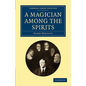 A Magician Among the Spirits - Paperback