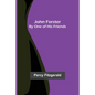 John Forster; By One of His Friends - Paperback
