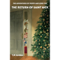 The Adventures of Poppy and Lord Ted - The Return of Saint Nick: Winner of the Golden Wizard Book Prize Book of the Year 2022 - Paperback