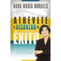 Atrévete a Alcanzar El Éxito - Paperback