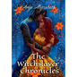 The Witchslayer Chronicles - Hardcover