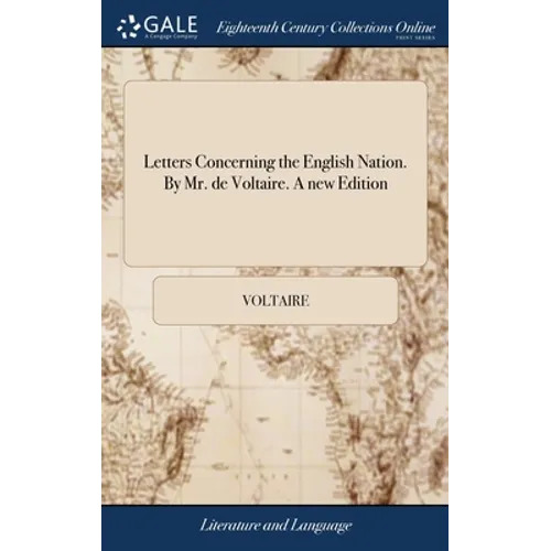Letters Concerning the English Nation. By Mr. de Voltaire. A new Edition - Hardcover