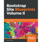 Bootstrap Site Blueprints Volume II - Paperback