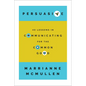 Persuasive: 40 Lessons in Communicating for the Common Good - Hardcover