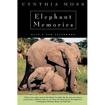 Elephant Memories: Thirteen Years in the Life of an Elephant Family - Paperback