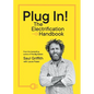 Plug In!: The Electrification Handbook - Paperback