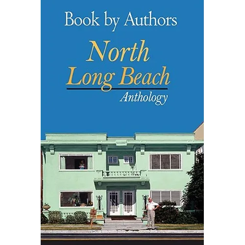 Book by Authors - North Long Beach Anthology - Paperback