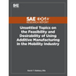 Unsettled Topics on the Feasibility and Desirability of Using Additive Manufacturing in the Mobility Industry - Paperback