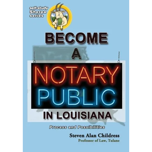 Become a Notary Public in Louisiana: Process and Possibilities - Paperback