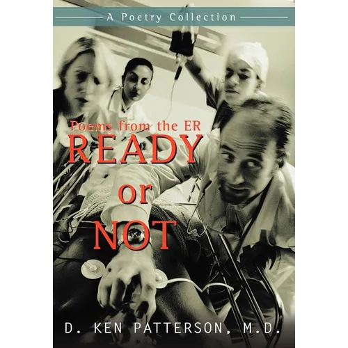 Ready or Not: Poems from the ER - Hardcover
